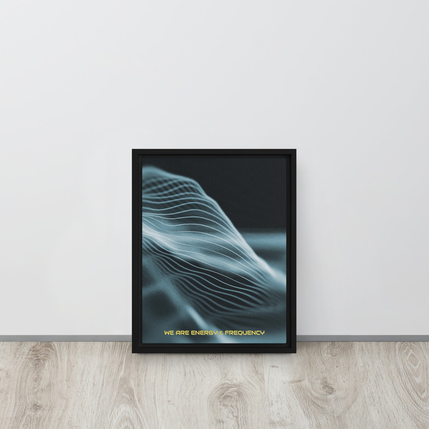 Vibrate High. Framed canvas