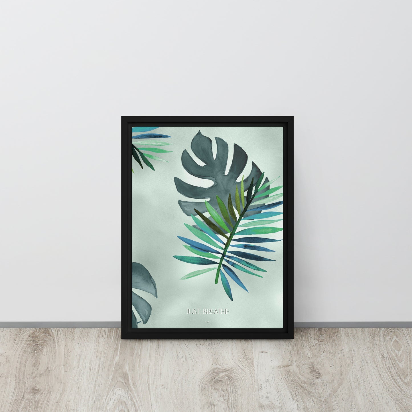 Just Breathe. Framed canvas