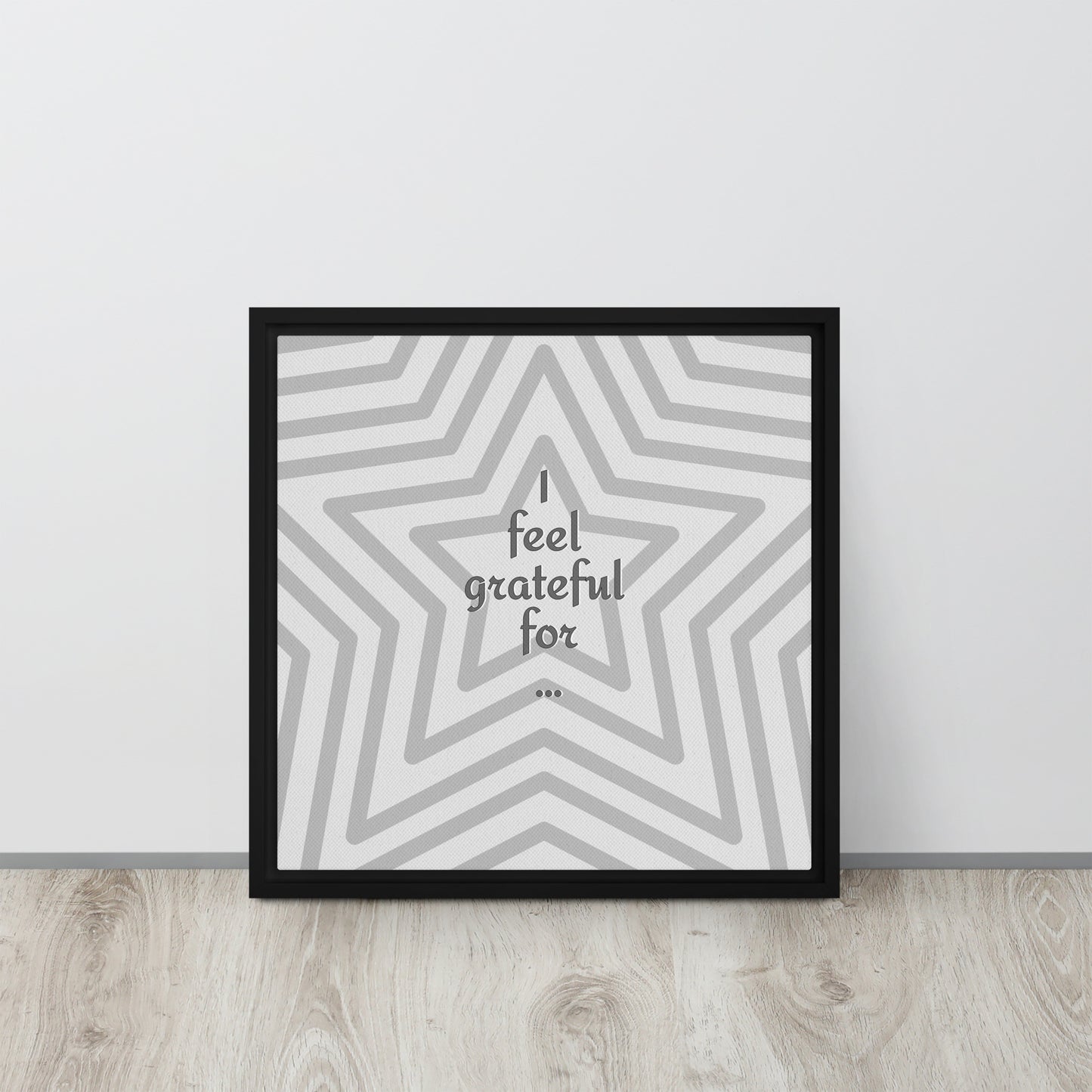 I FEEL GRATEFUL FOR (STAR). Framed canvas