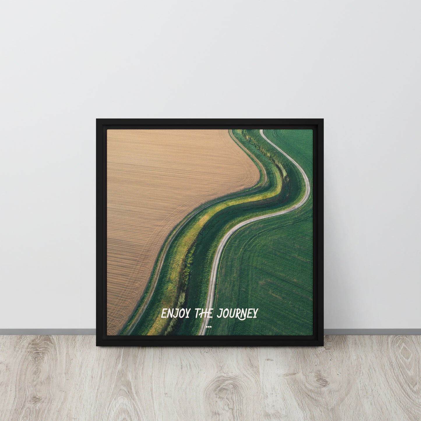 ENJOY THE JOURNEY. Framed canvas