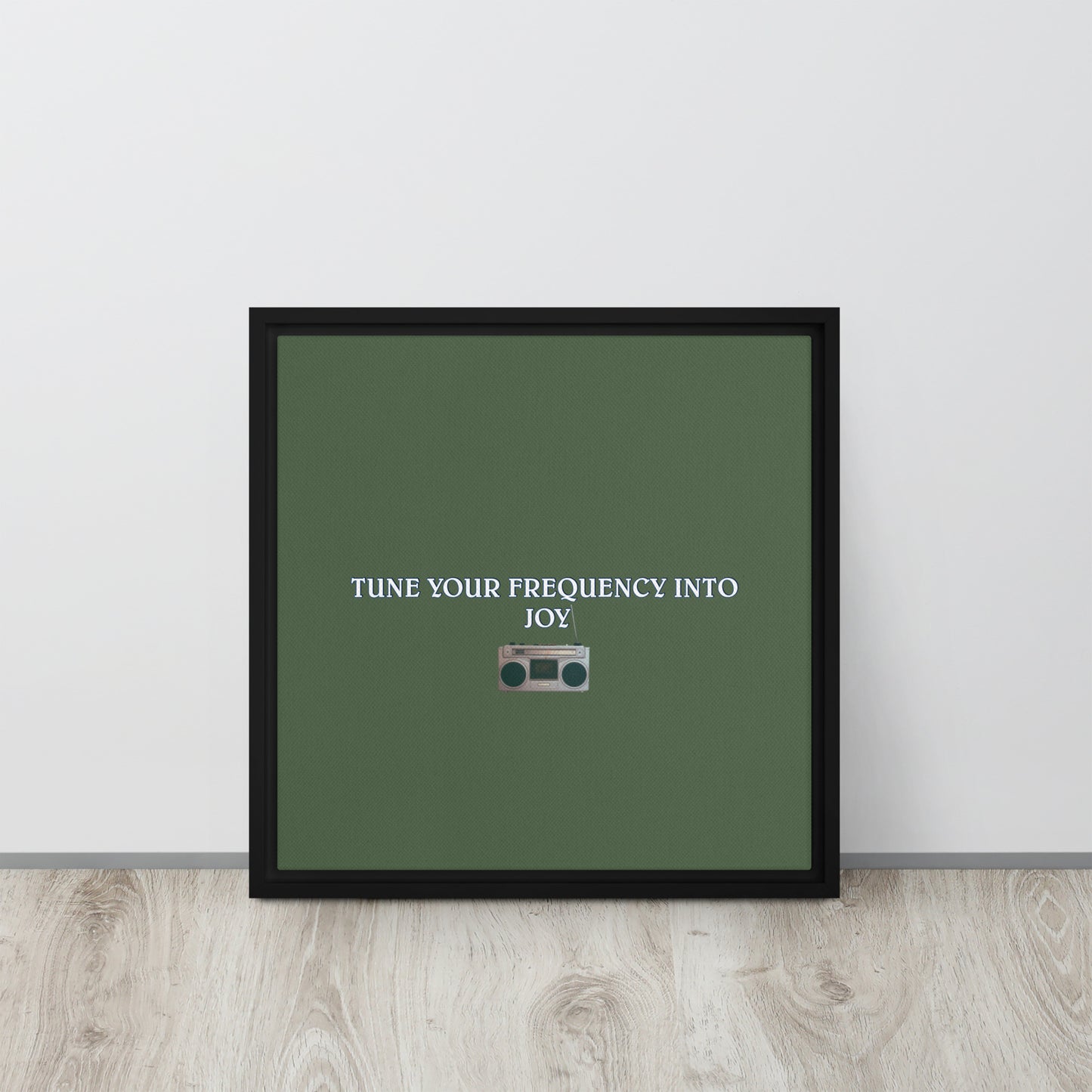 TUNE YOUR FREQUENCY INTO JOY. Framed canvas