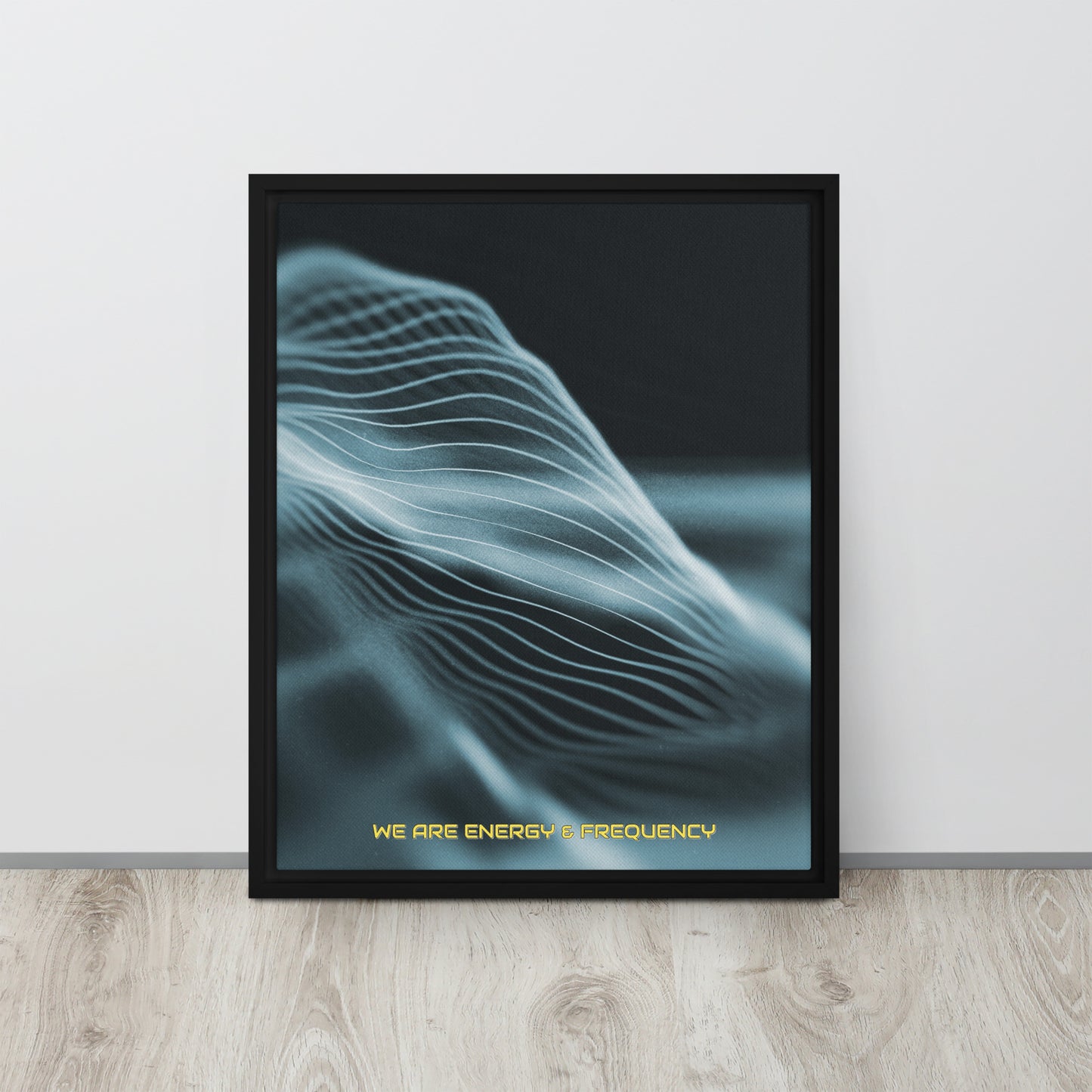 Vibrate High. Framed canvas