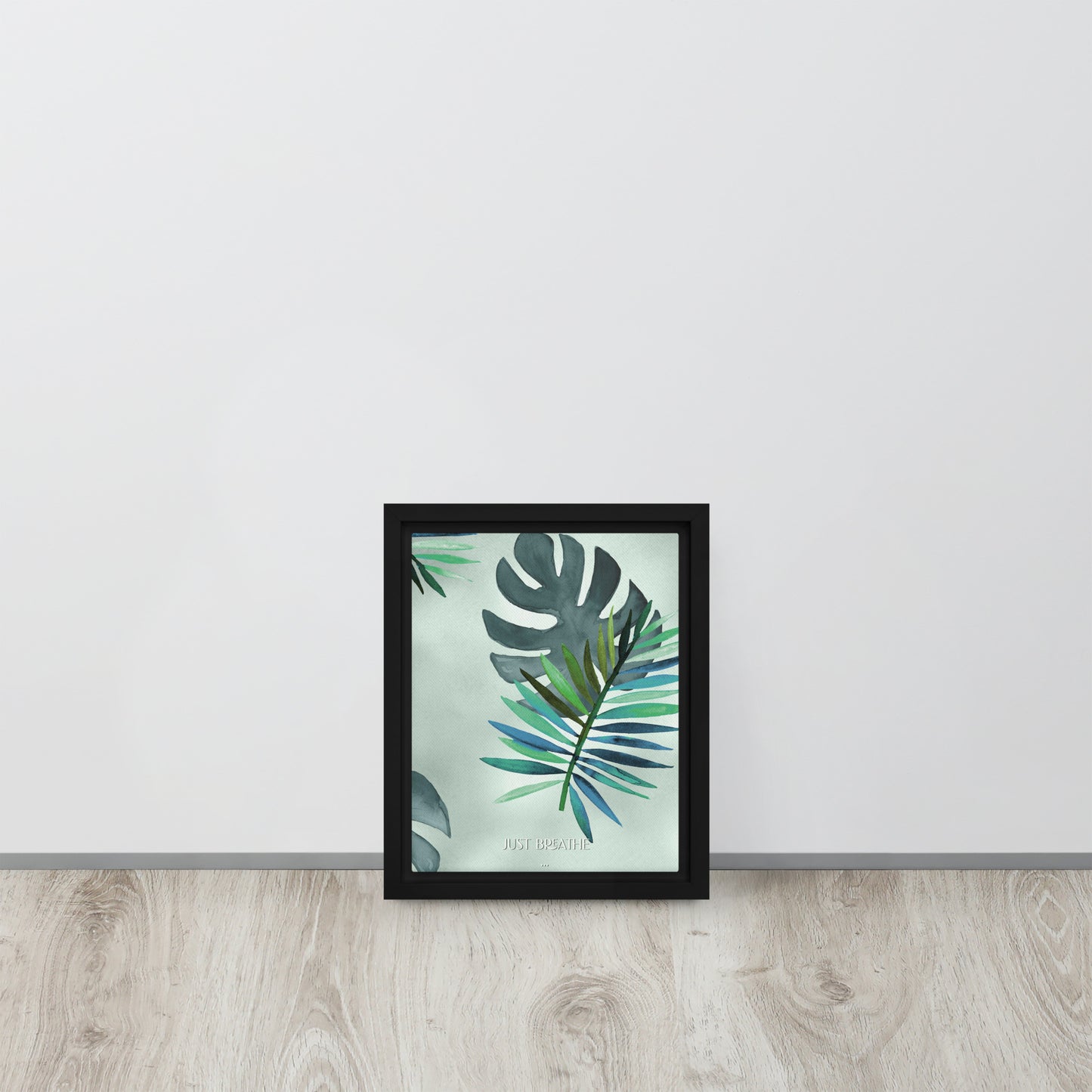 Just Breathe. Framed canvas