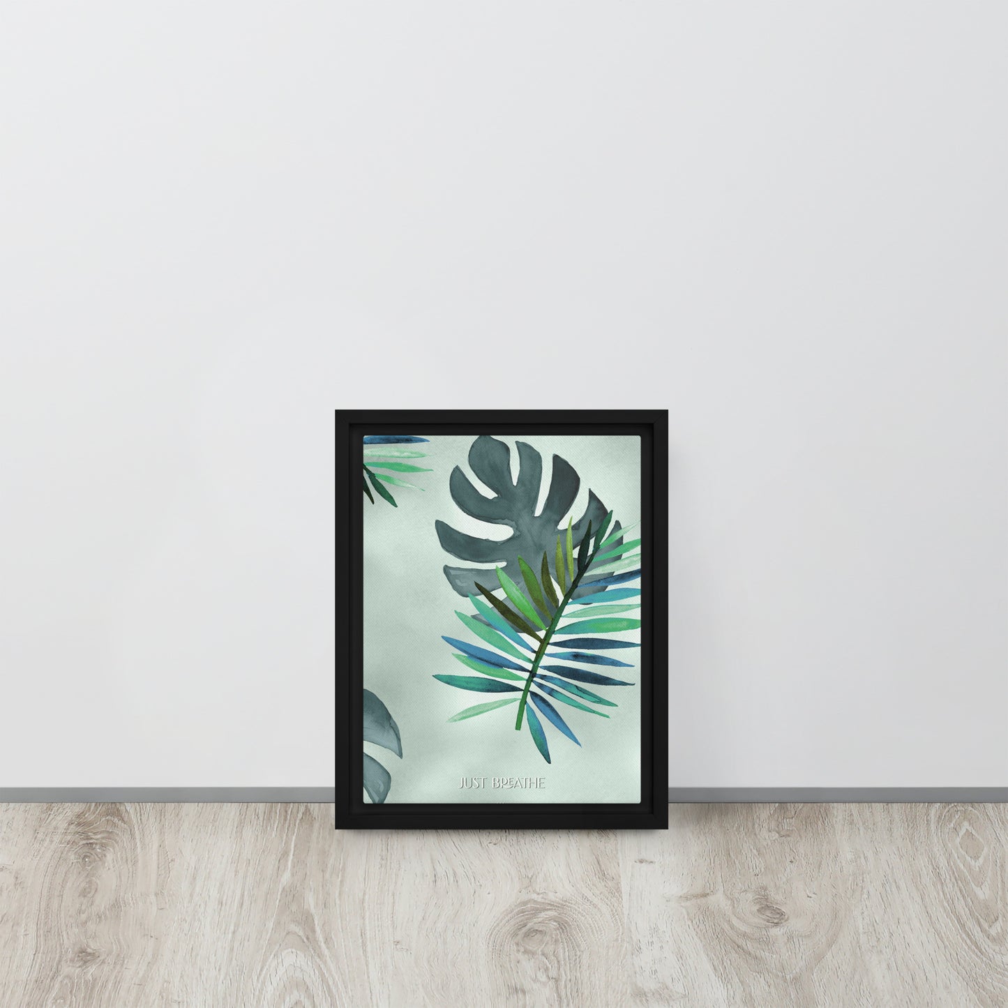 Just Breathe. Framed canvas