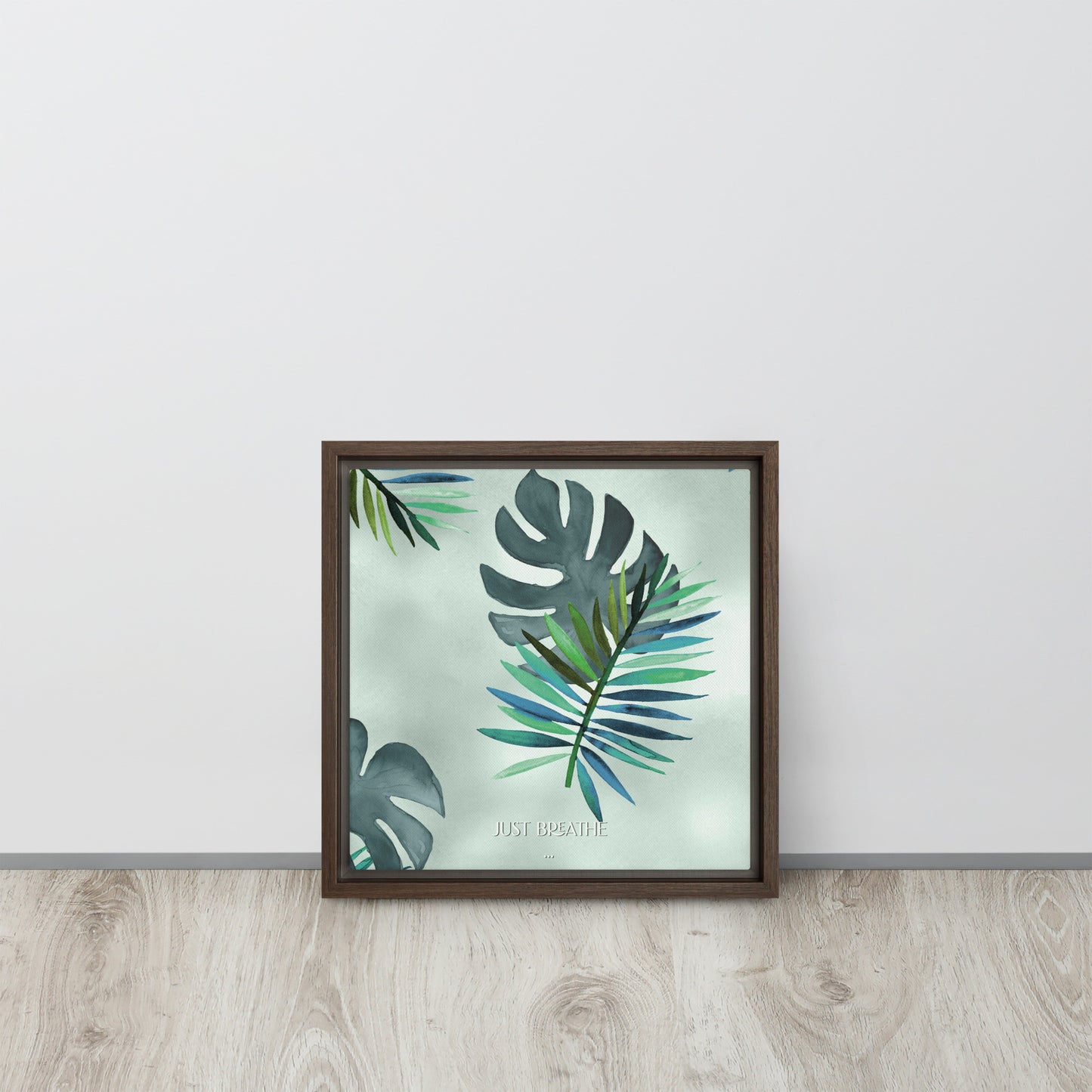 Just Breathe. Framed canvas