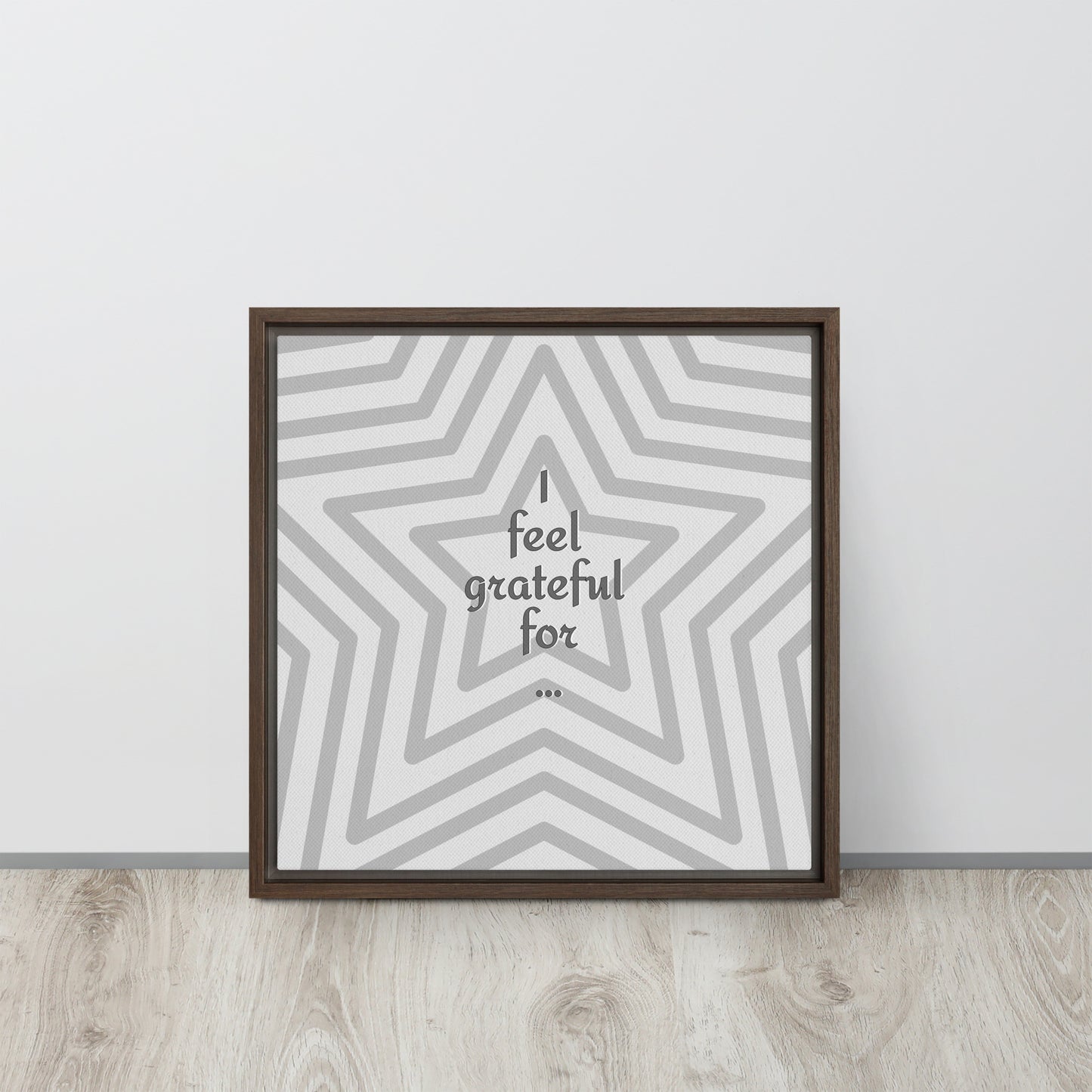 I FEEL GRATEFUL FOR (STAR). Framed canvas