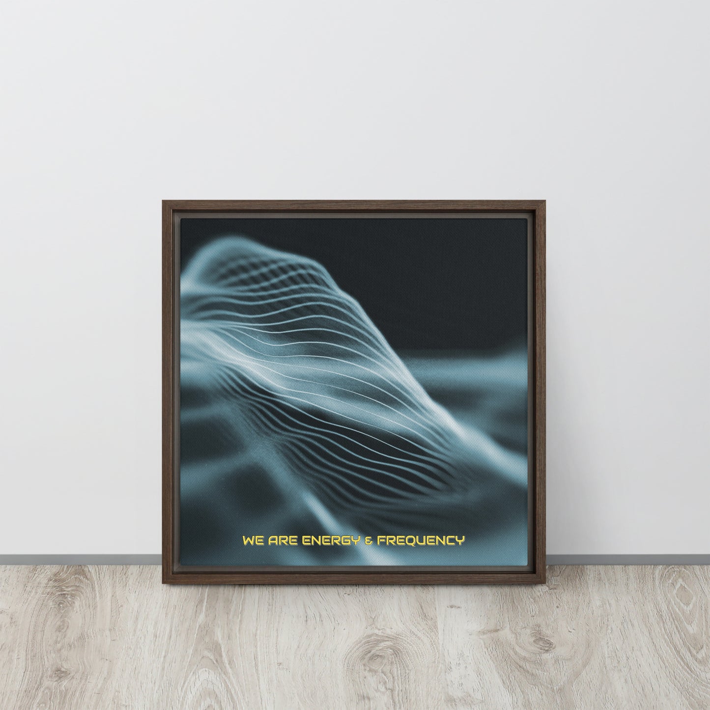 Vibrate High. Framed canvas