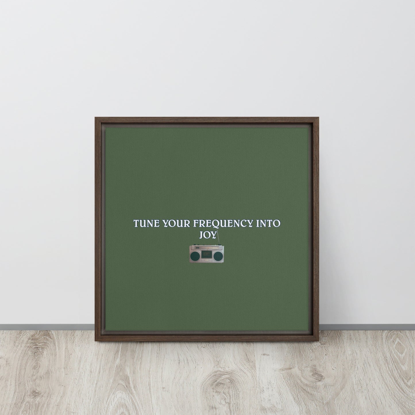 TUNE YOUR FREQUENCY INTO JOY. Framed canvas