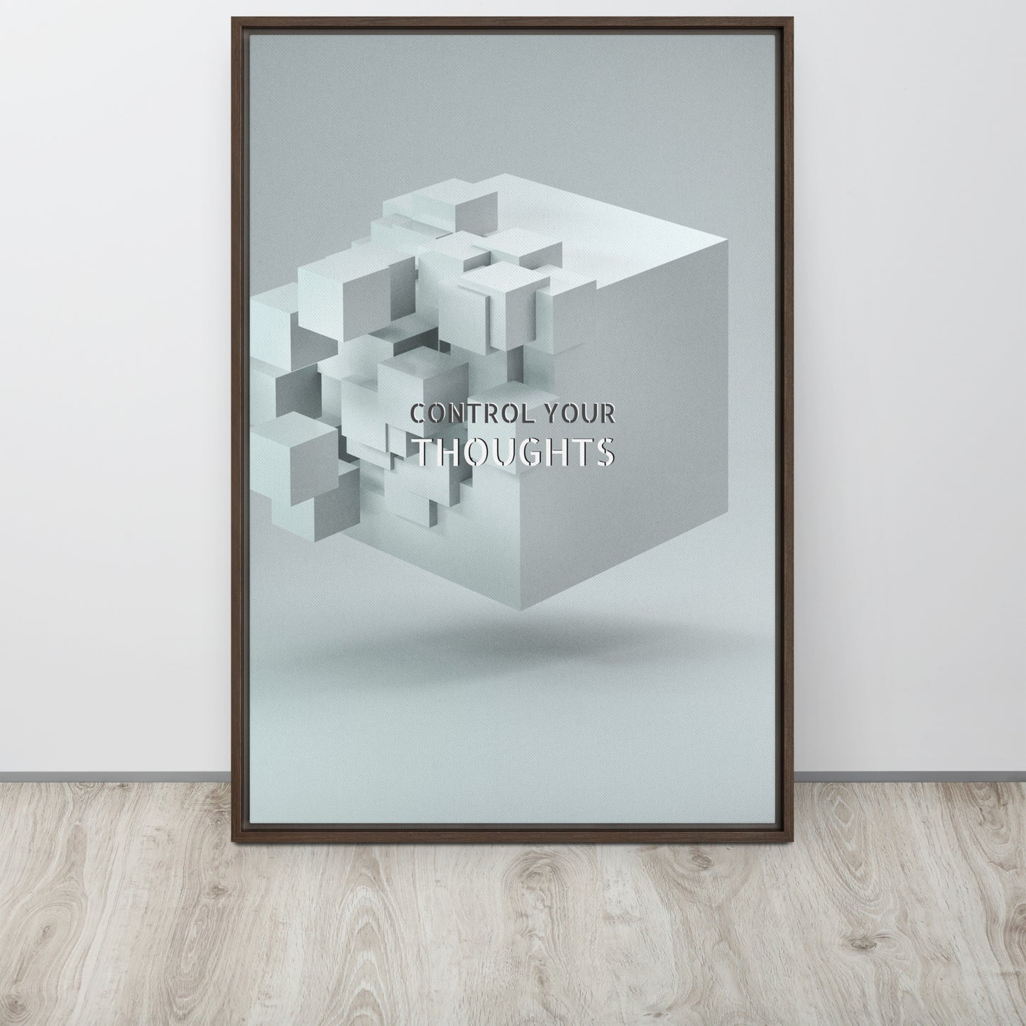 Control your thoughts. Framed canvas