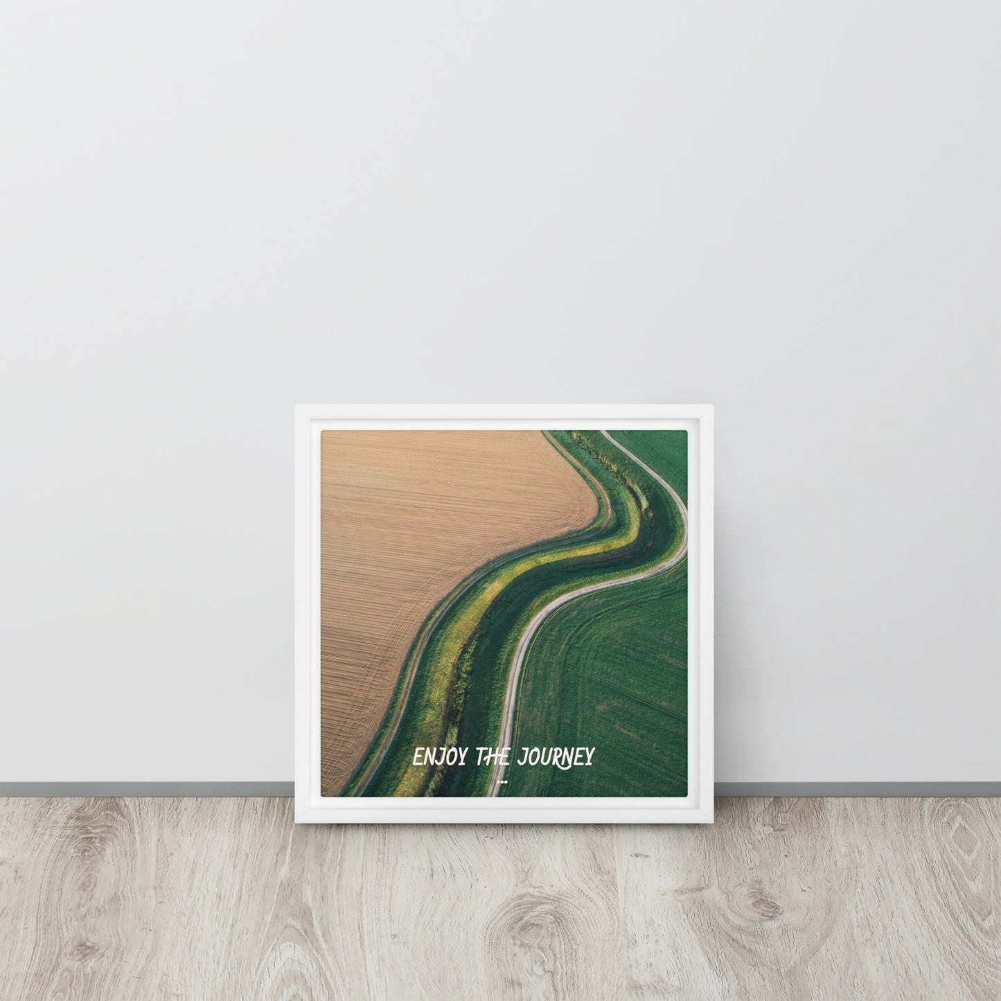 ENJOY THE JOURNEY. Framed canvas