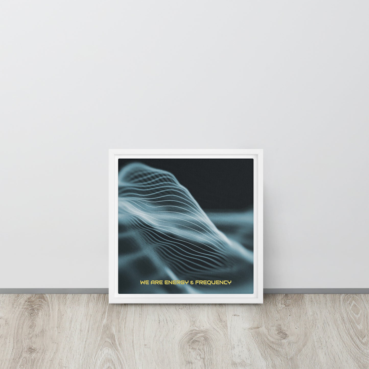 Vibrate High. Framed canvas