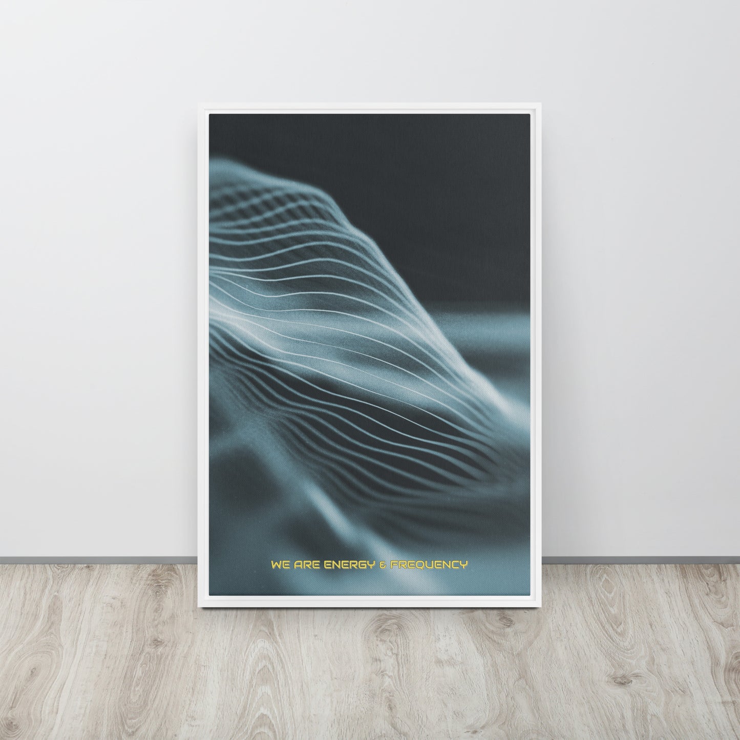 Vibrate High. Framed canvas