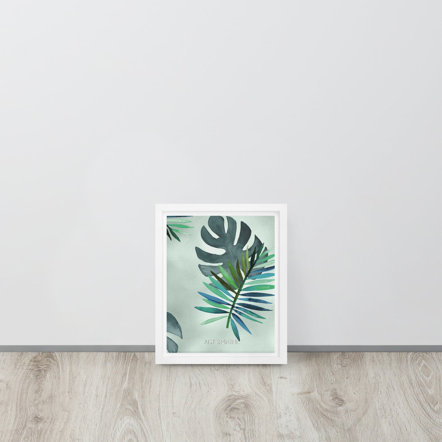 Just Breathe. Framed canvas